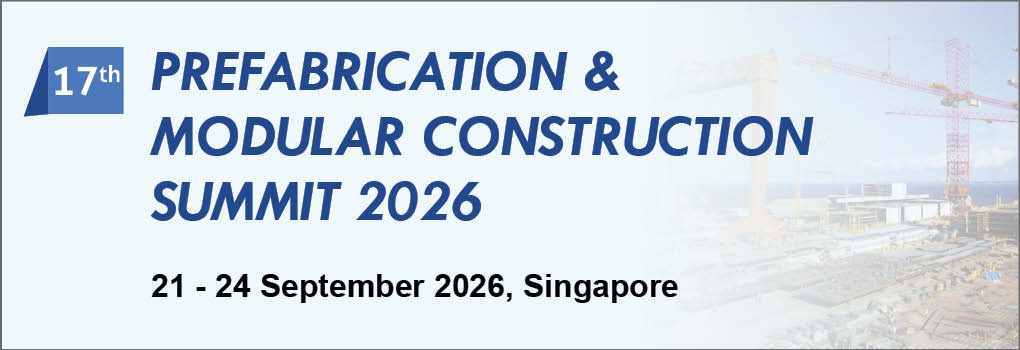 17th Prefabrication and Modular Construction Asia Summit 2026